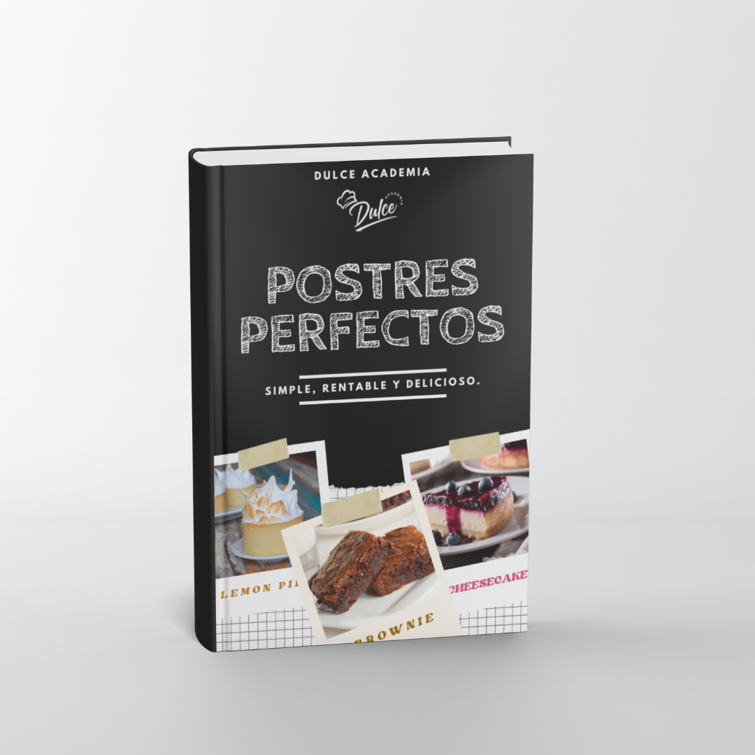 Postres Perfectos – Simple, Rentable y Delicioso (Libro Digital)